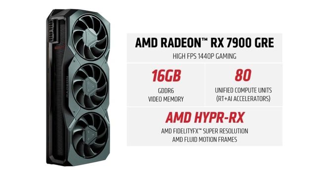 消息称 AMD 停产 Radeon RX 7900 GRE 显卡